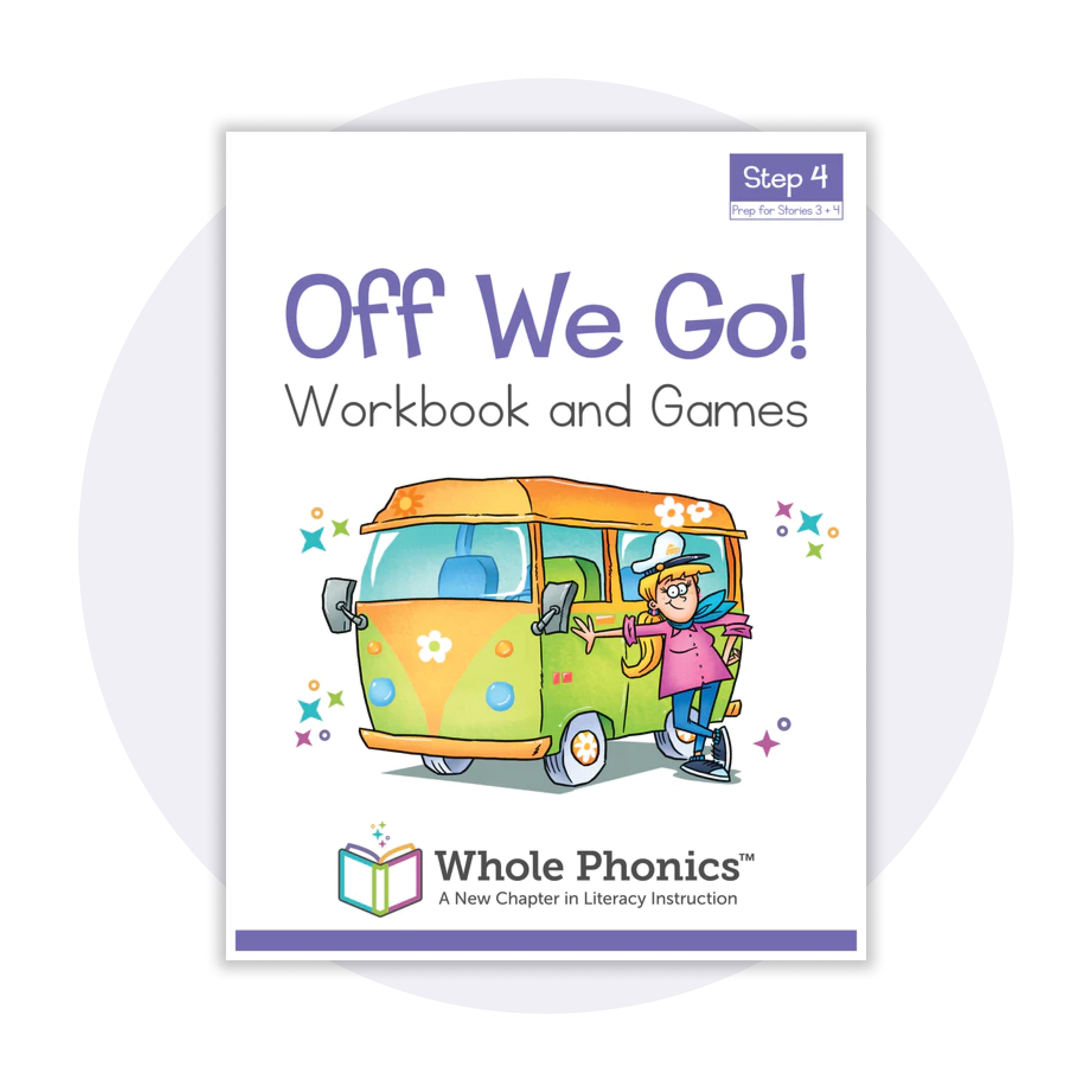 Off We Go! Step 4, Prep for Stories 3 + 4 – Whole Phonics™