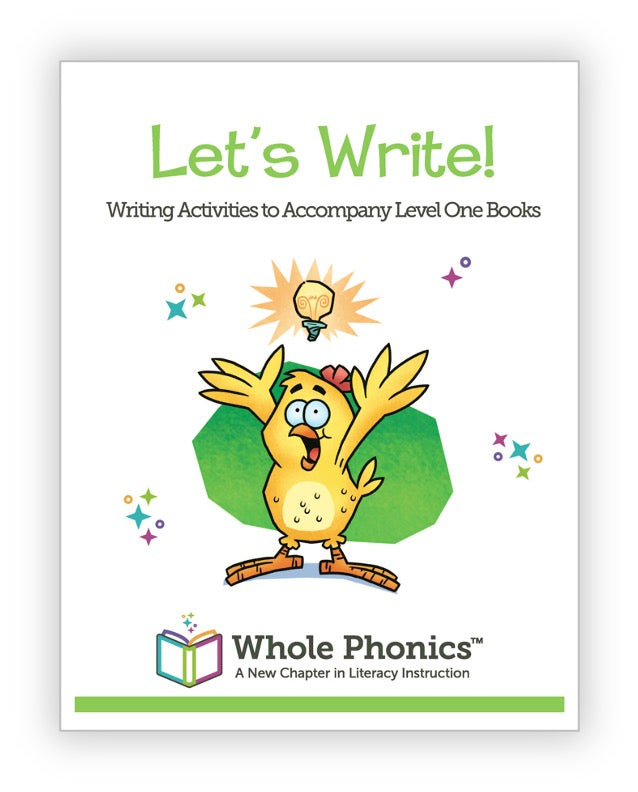 Let's Write!, Level One Writing Activities – Whole Phonics™